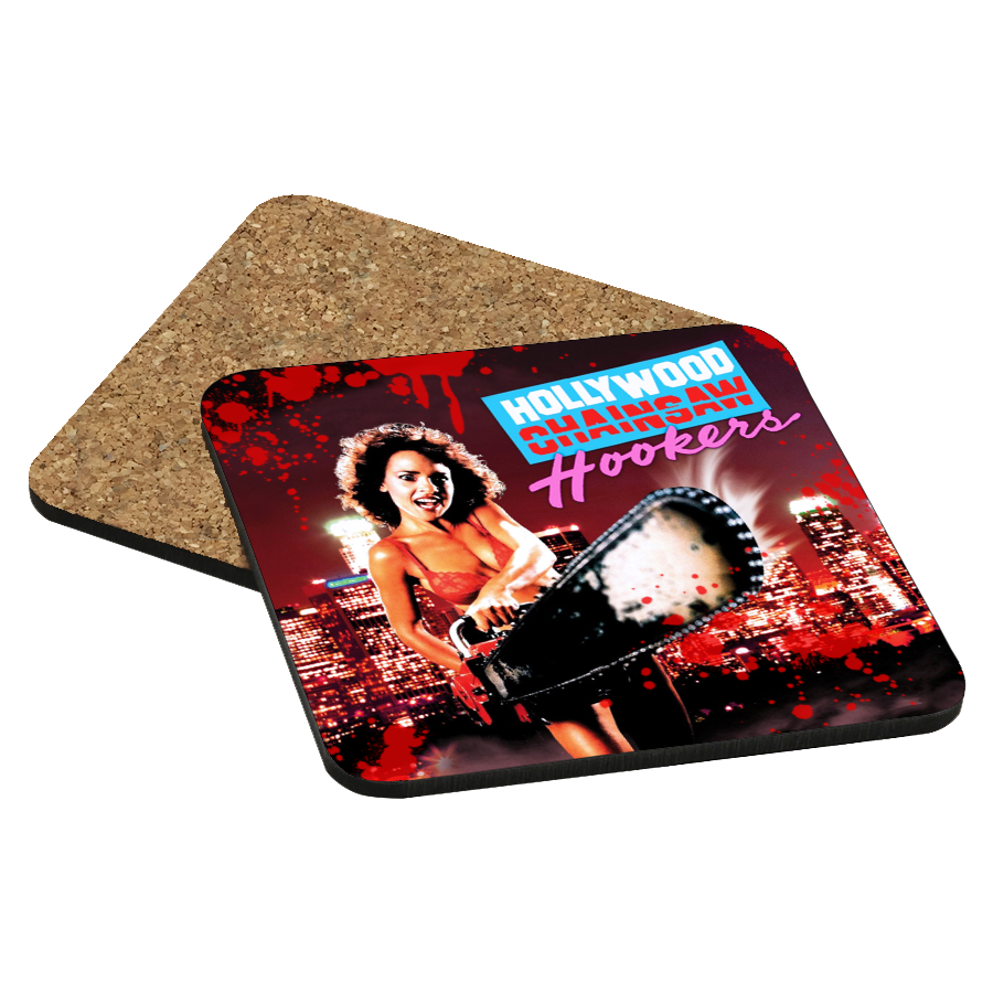 Hollywood Chainsaw Hookers Drink Coaster