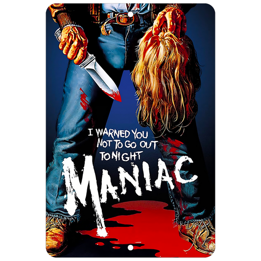 Maniac Aluminum Sign