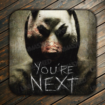 You're Next Drink Coaster